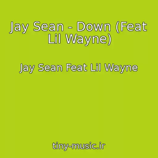 کاور آهنگ Jay Sean - Down (Feat Lil Wayne) از Jay Sean Feat Lil Wayne