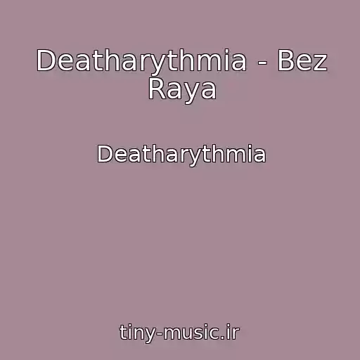 کاور آهنگ Deatharythmia - Bez Raya از Deatharythmia