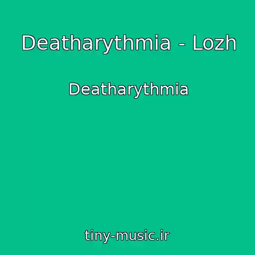 کاور آهنگ Deatharythmia - Lozh از Deatharythmia