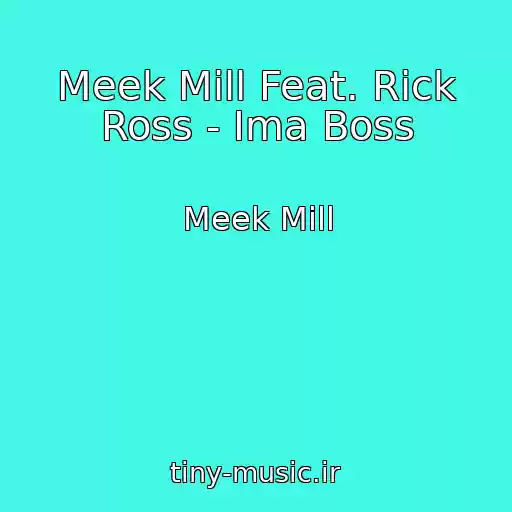 کاور آهنگ Meek Mill Feat. Rick Ross - Ima Boss از Meek Mill