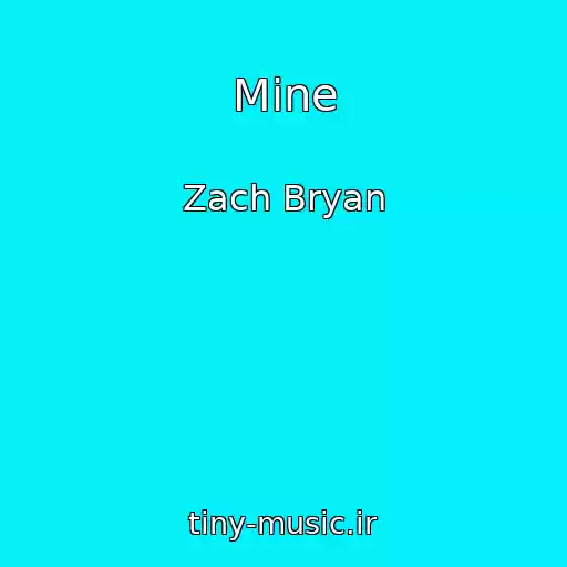 کاور آهنگ Mine از Zach Bryan