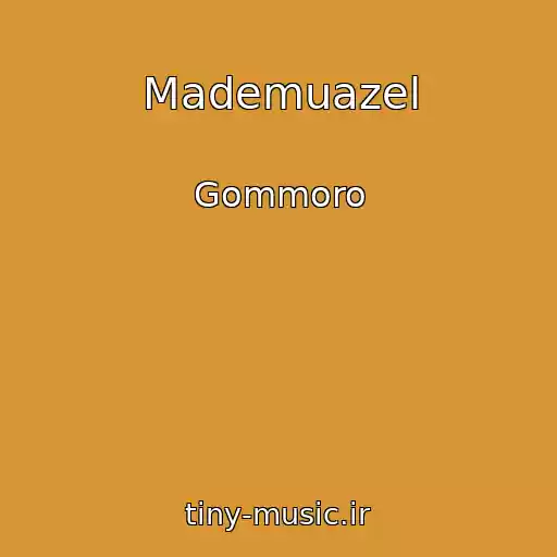 کاور آهنگ Mademuazel از Gommoro