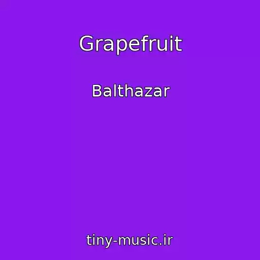 کاور آهنگ Grapefruit از Balthazar
