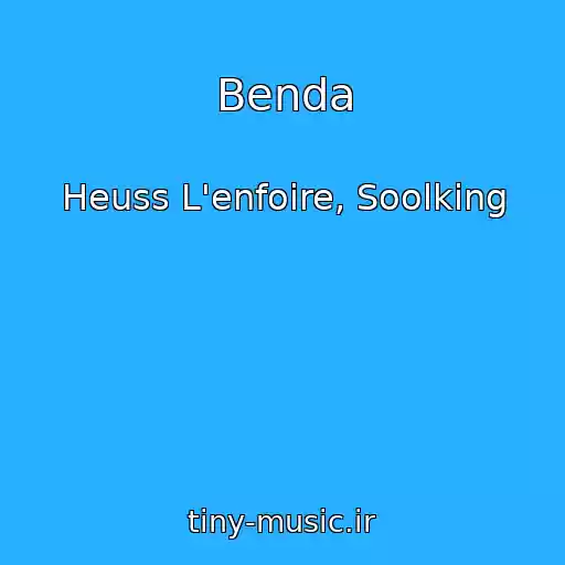 کاور آهنگ Benda از Heuss L'enfoire, Soolking