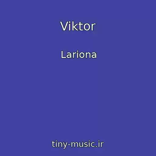 کاور آهنگ Viktor از Lariona