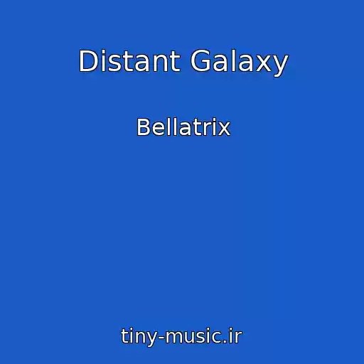 کاور آهنگ Distant Galaxy از Bellatrix