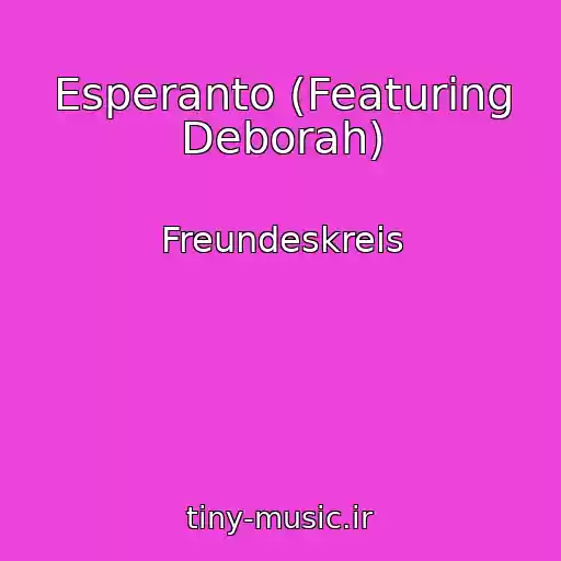 کاور آهنگ Esperanto (Featuring Deborah) از Freundeskreis