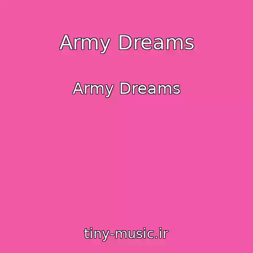 کاور آهنگ Army Dreams از Army Dreams