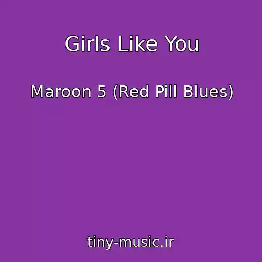 کاور آهنگ Girls Like You از Maroon 5 (Red Pill Blues)