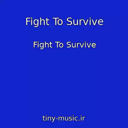 کاور آهنگ Fight To Survive از Fight To Survive