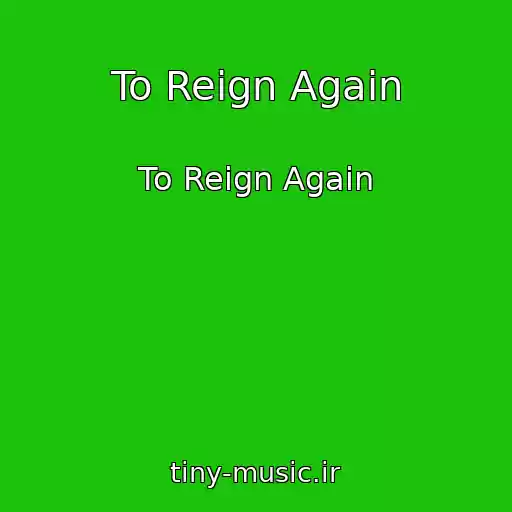 کاور آهنگ To Reign Again از To Reign Again