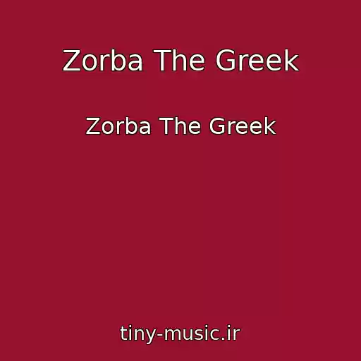 کاور آهنگ Zorba The Greek از Zorba The Greek