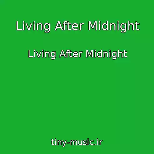 کاور آهنگ Living After Midnight از Living After Midnight
