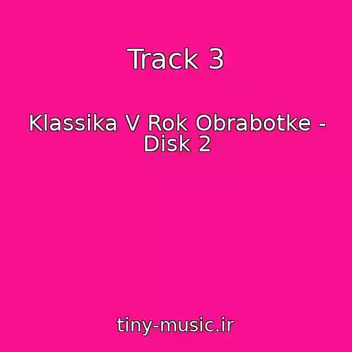 کاور آهنگ Track 3 از Klassika V Rok Obrabotke - Disk 2