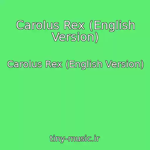 کاور آهنگ Carolus Rex (English Version) از Carolus Rex (English Version)