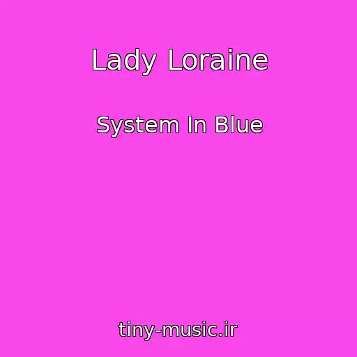 کاور آهنگ Lady Loraine از System In Blue