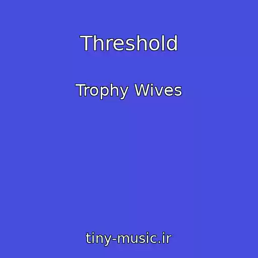 کاور آهنگ Threshold از Trophy Wives