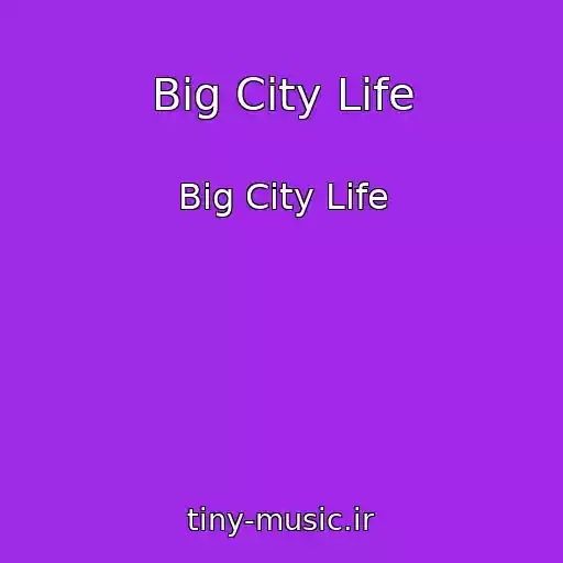 کاور آهنگ Big City Life از Big City Life