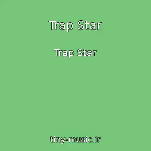 کاور آهنگ Trap Star از Trap Star
