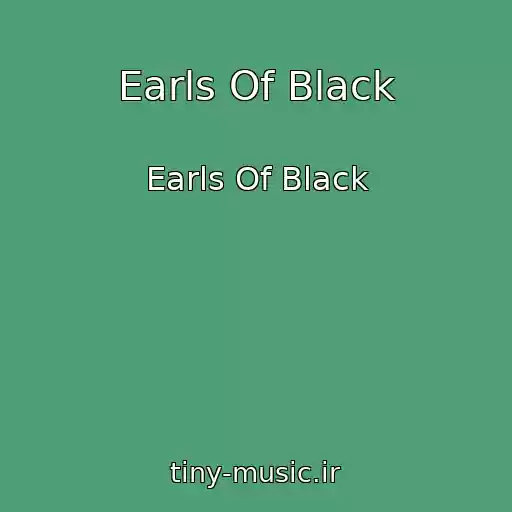 کاور آهنگ Earls Of Black از Earls Of Black