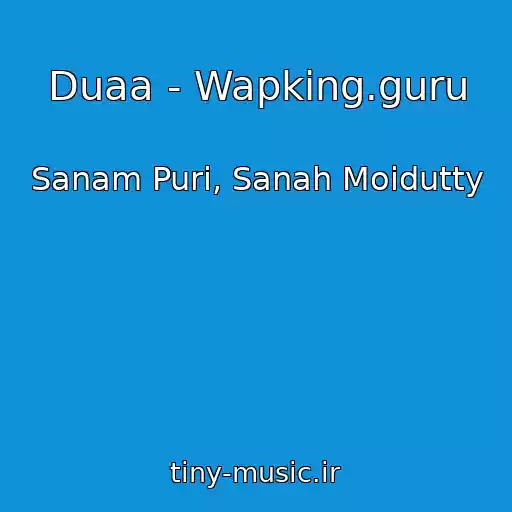 کاور آهنگ Duaa - Wapking.guru از Sanam Puri, Sanah Moidutty
