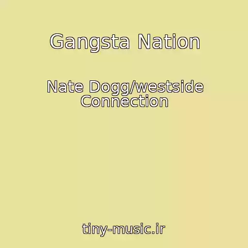 کاور آهنگ Gangsta Nation از Nate Dogg/westside Connection
