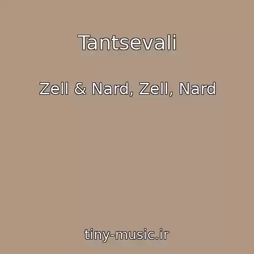 کاور آهنگ Tantsevali از Zell & Nard, Zell, Nard