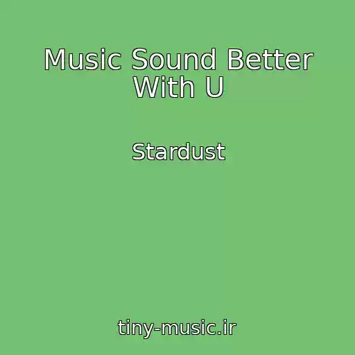 کاور آهنگ Music Sound Better With U از Stardust