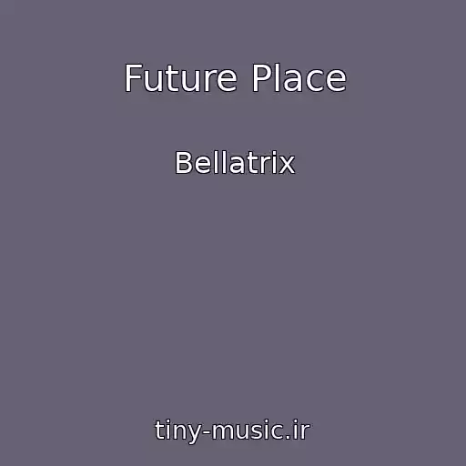 کاور آهنگ Future Place از Bellatrix