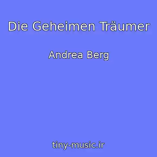 کاور آهنگ Die Geheimen Träumer از Andrea Berg