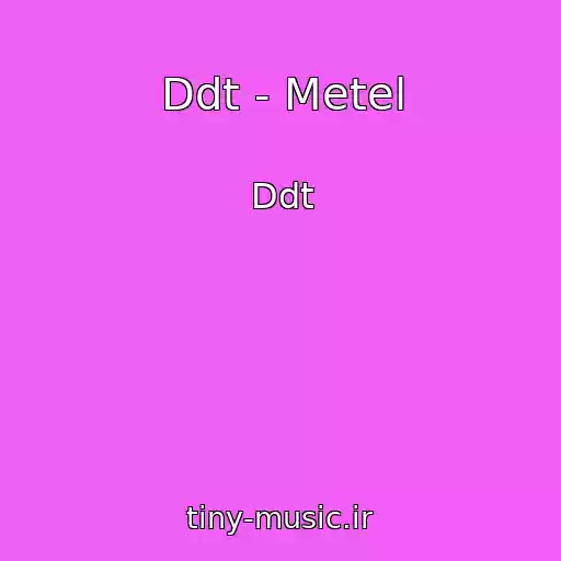 کاور آهنگ Ddt - Metel از Ddt