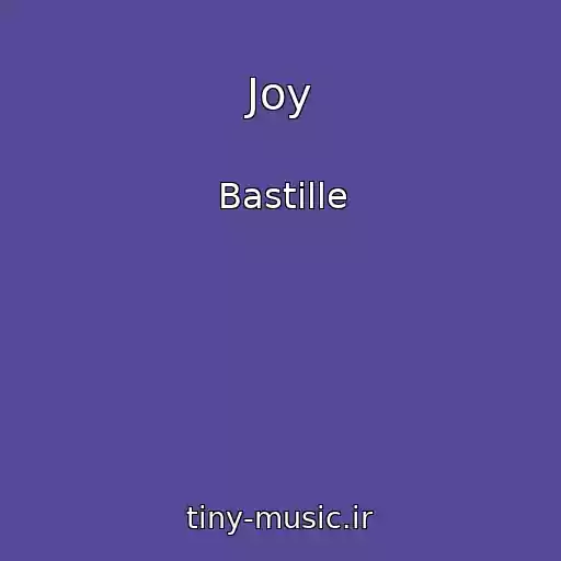 کاور آهنگ Joy از Bastille