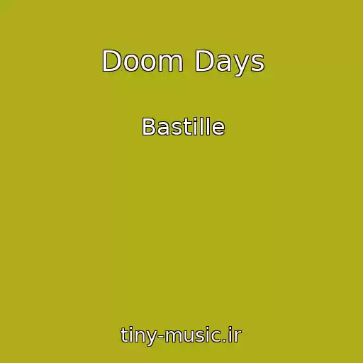 کاور آهنگ Doom Days از Bastille