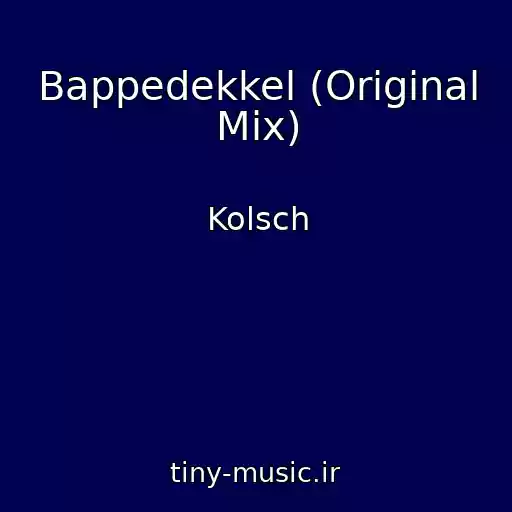 کاور آهنگ Bappedekkel (Original Mix) از Kolsch