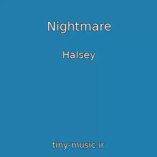 کاور آهنگ Nightmare از Halsey