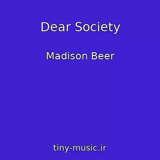 کاور آهنگ Dear Society از Madison Beer