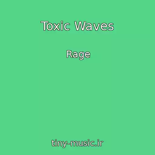 کاور آهنگ Toxic Waves از Rage