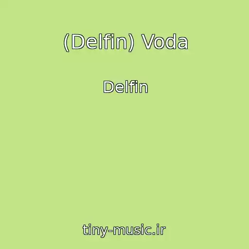 کاور آهنگ (Delfin) Voda از Delfin