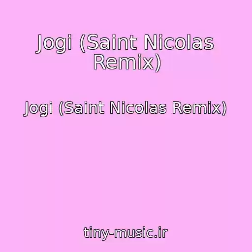 کاور آهنگ Jogi (Saint Nicolas Remix) از Jogi (Saint Nicolas Remix)