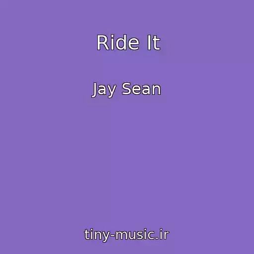 کاور آهنگ Ride It از Jay Sean
