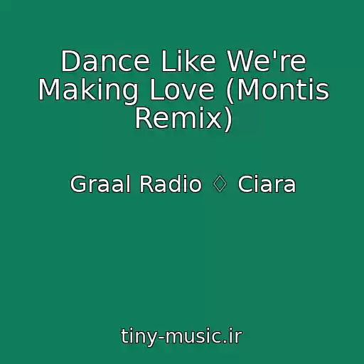کاور آهنگ Dance Like We're Making Love (Montis Remix) از Graal Radio ♢ Ciara