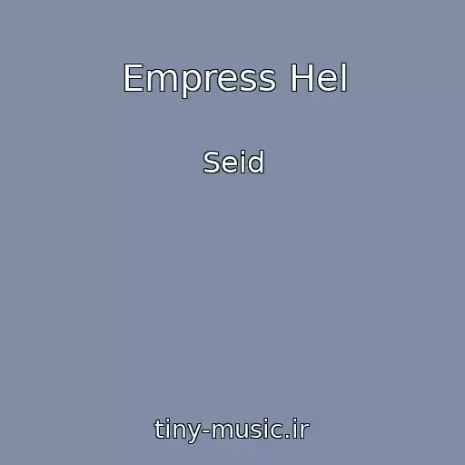 کاور آهنگ Empress Hel از Seid