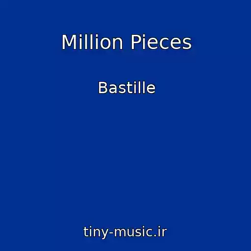 کاور آهنگ Million Pieces از Bastille