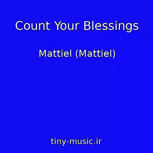 کاور آهنگ Count Your Blessings از Mattiel (Mattiel)