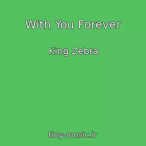 کاور آهنگ With You Forever از King Zebra