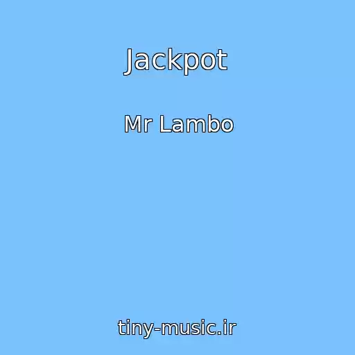 کاور آهنگ Jackpot از Mr Lambo