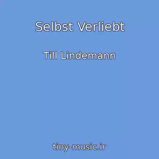 کاور آهنگ Selbst Verliebt از Till Lindemann