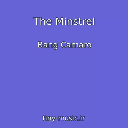 کاور آهنگ The Minstrel از Bang Camaro