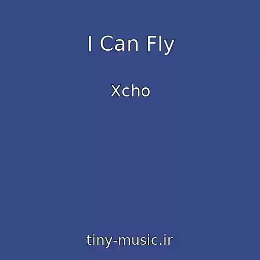 کاور آهنگ I Can Fly از Xcho
