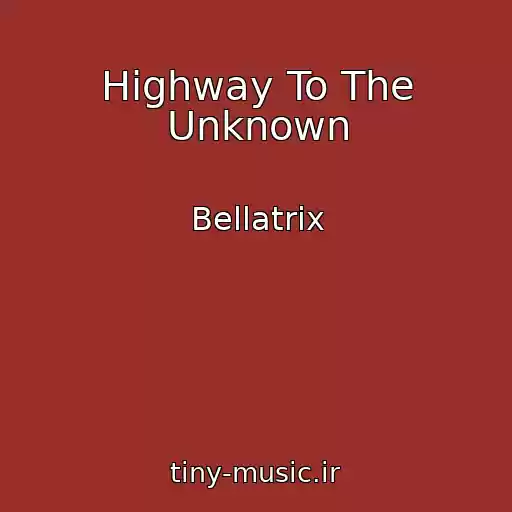 کاور آهنگ Highway To The Unknown از Bellatrix